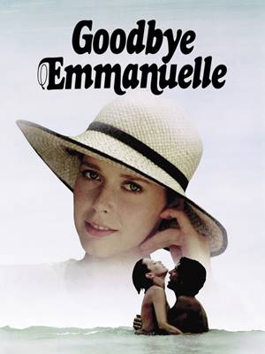 მშვიდობით ემანუელა / Goodbye Emmanuelle / Прощай,