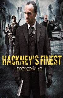 ჰაკნის ნაღები / Hackney’s Finest