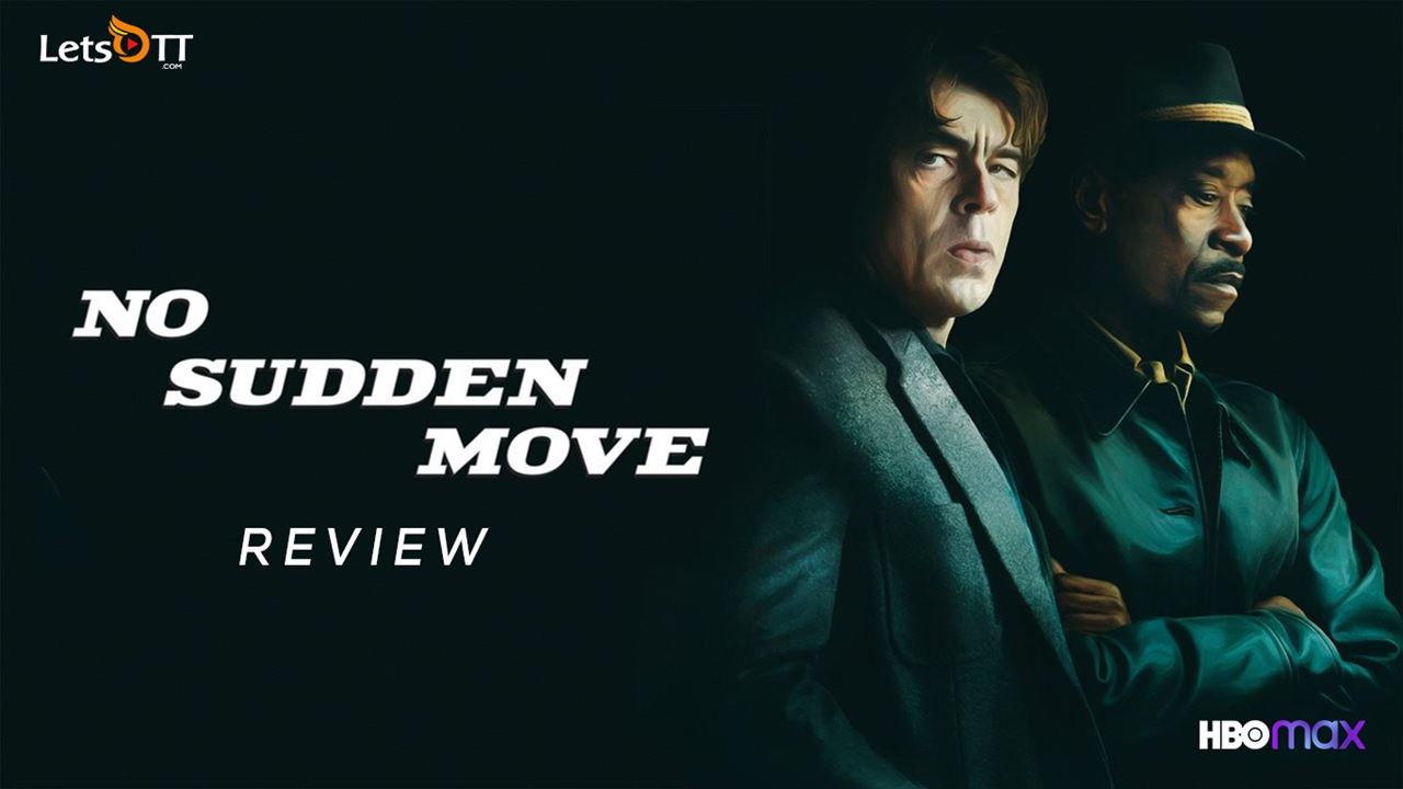 მკვეთრი მოძრაობის გარეშე / No Sudden Move