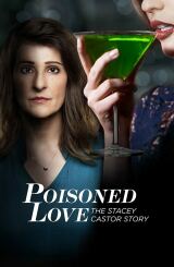 მოწამლული სიყვარული / Poisoned Love: The Stacey