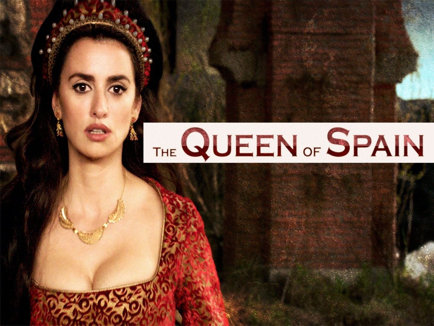 ესპანეთის დედოფალი / The Queen of Spain