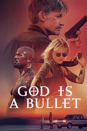 ღმერთი ტყვიაა / God Is a Bullet