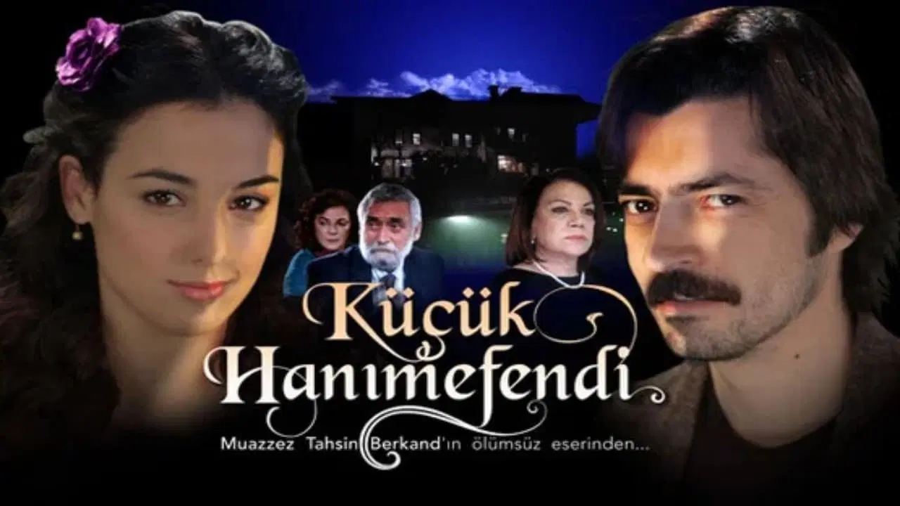 პატარა ქალბატონი / Kucuk Hanımefendi